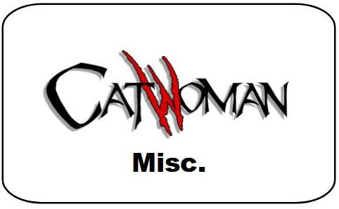 Catwoman Misc.