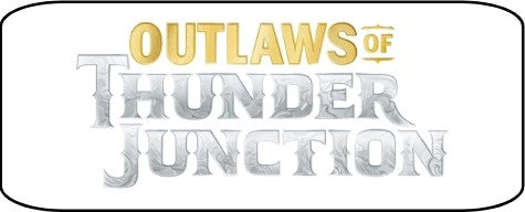 Outlaws of Thunder Junction