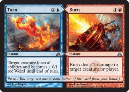 Dragon's Maze 134/156 Turn//Burn