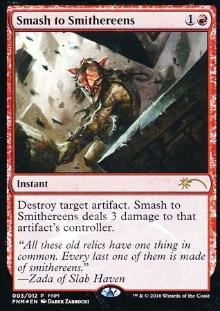 Magic: The Gathering Promo FNM 003/012 Smash to Smithereens (Foil)