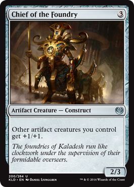 Kaladesh 200/264 Chief of the Foundry