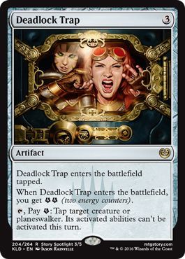 Kaladesh 204/264 Deadlock Trap