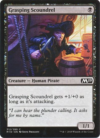 Core Set 2019 312/280 Grasping Scoundrel