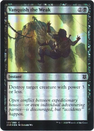 Zendikar Rising 131/280 Vanquish the Weak (Foil)