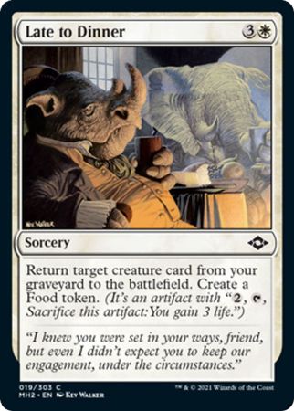 Modern Horizons 2 019/303 Late to Dinner