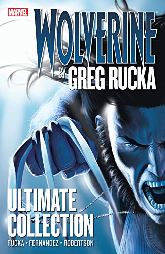 Wolverine By Greg Rucka Ultimate Collection Marvel Comics (2011)