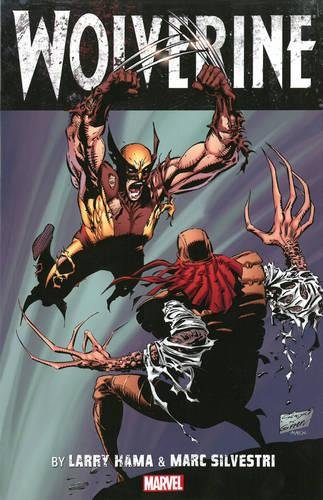 Wolverine By Larry Hama & Marc Silvestri Volume 1 Marvel Comics (2013)