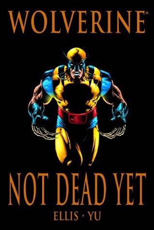 Wolverine Not Dead Yet Marvel Comics (2015)(Hardcover)