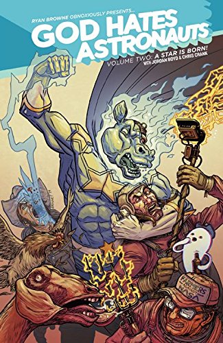 God Hates Astronauts Volume 2 Image Comics (2014)