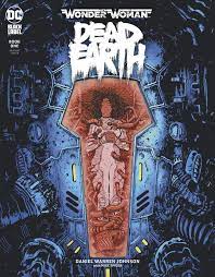 Wonder Woman Dead Earth #1 DC Black Label (2020)